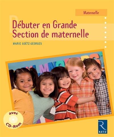 Débuter en Grande Section de maternelle