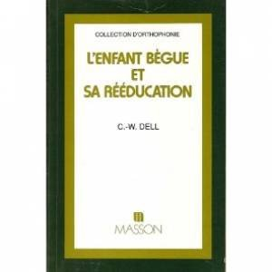 L'Enfant bègue et sa rééducation