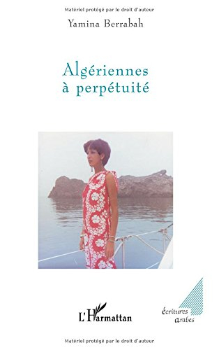 Algériennes à perpétuité