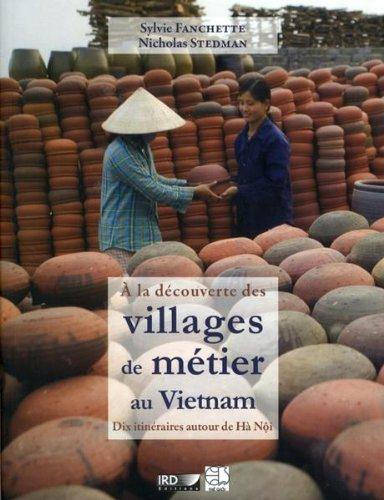 A la découverte des villages de métier au Vietnam : dix itinéraires autour de Hà Nôi