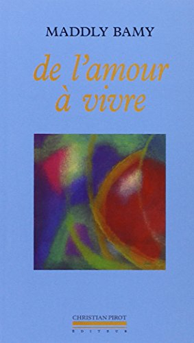 De l'amour à vivre
