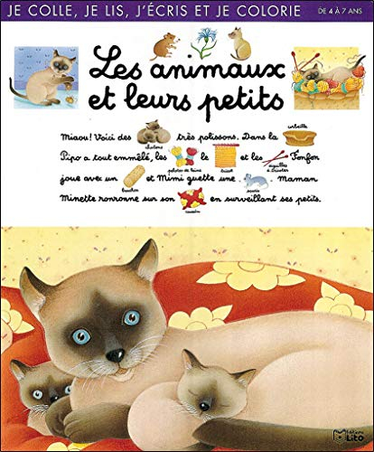 Les animaux et leurs petits : je colle, je lis, j'écris et je colorie : de 4 à 7 ans