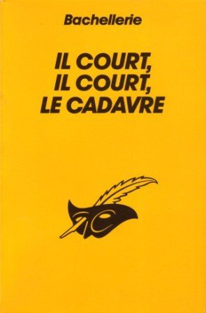 Il court, il court, le cadavre