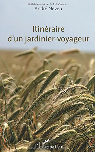 Itinéraire d'un jardinier-voyageur