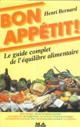 bon appétit ! : le guide complet de l'équilibre alimentaire