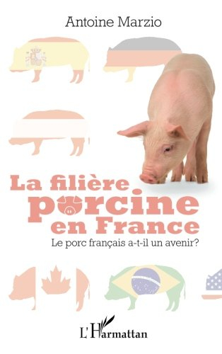 La filière porcine en France : le porc français a-t-il un avenir ?