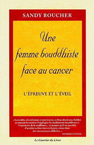 Une femme bouddhiste face au cancer : l'épreuve et l'éveil