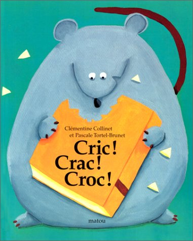 Cric ! crac ! croc !
