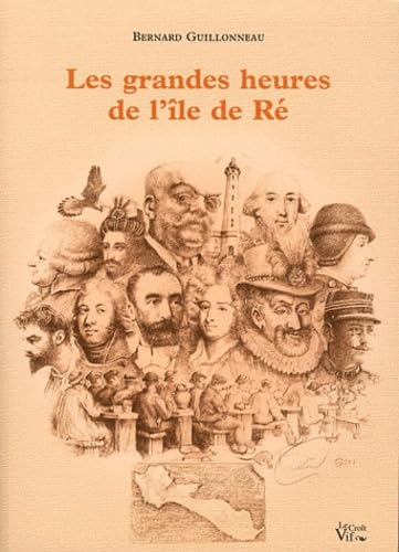 Les grandes heures de l'île de Ré