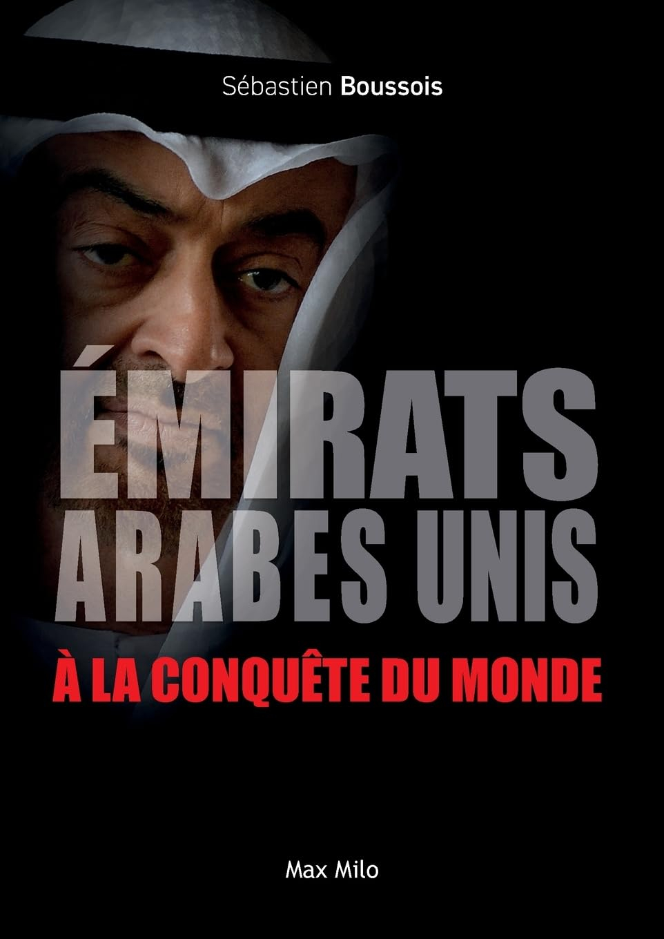 Emirats arabes unis à la conquête du monde