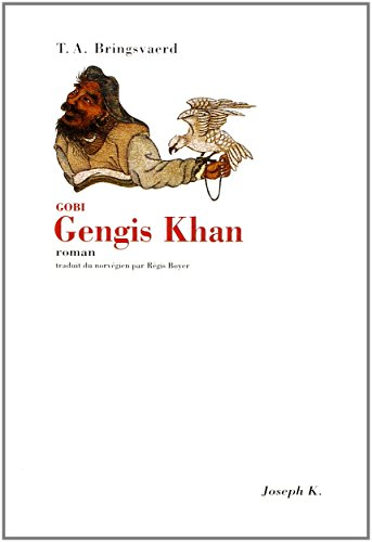 Gengis Khan : Gobi
