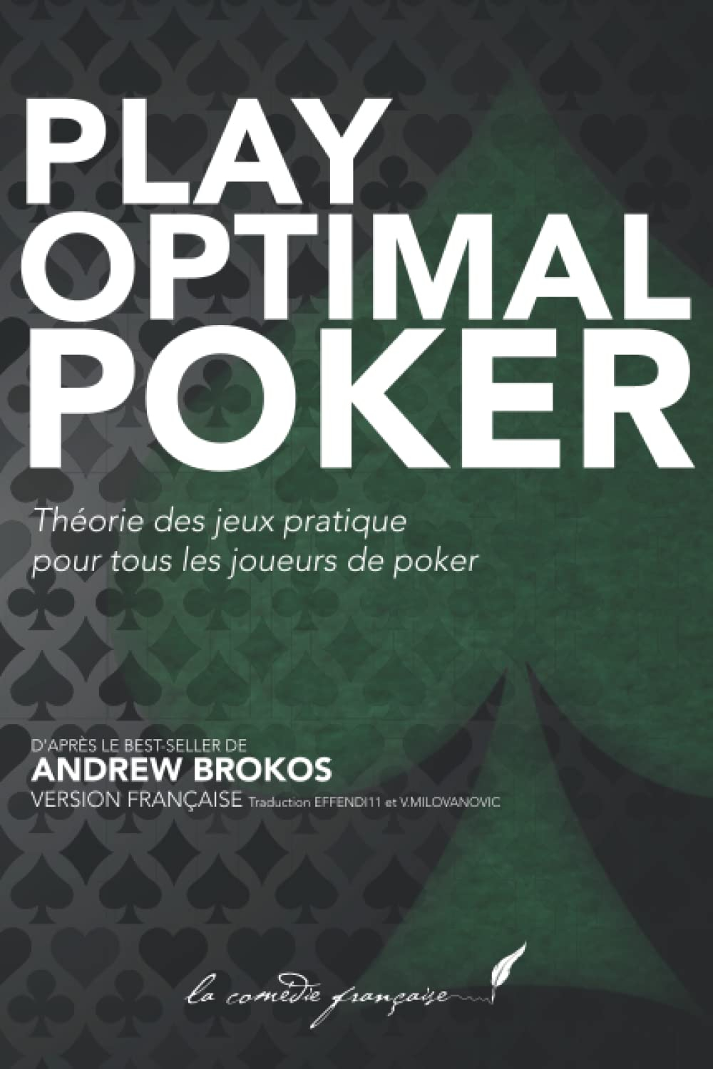 PLAY OPTIMAL POKER 1: Théorie des Jeux pratique pour tous les joueurs de poker ! | ENFIN EN FRANÇAIS