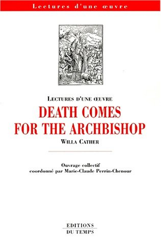 Death comes for the Archbishop, Willa Cather