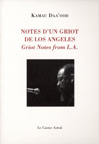 Notes d'un griot de Los Angeles. Griot notes from L.A.
