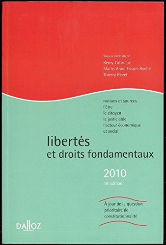 Libertés et droits fondamentaux, 2004 : notions et sources, l'être, le citoyen, le justiciable, l'ac