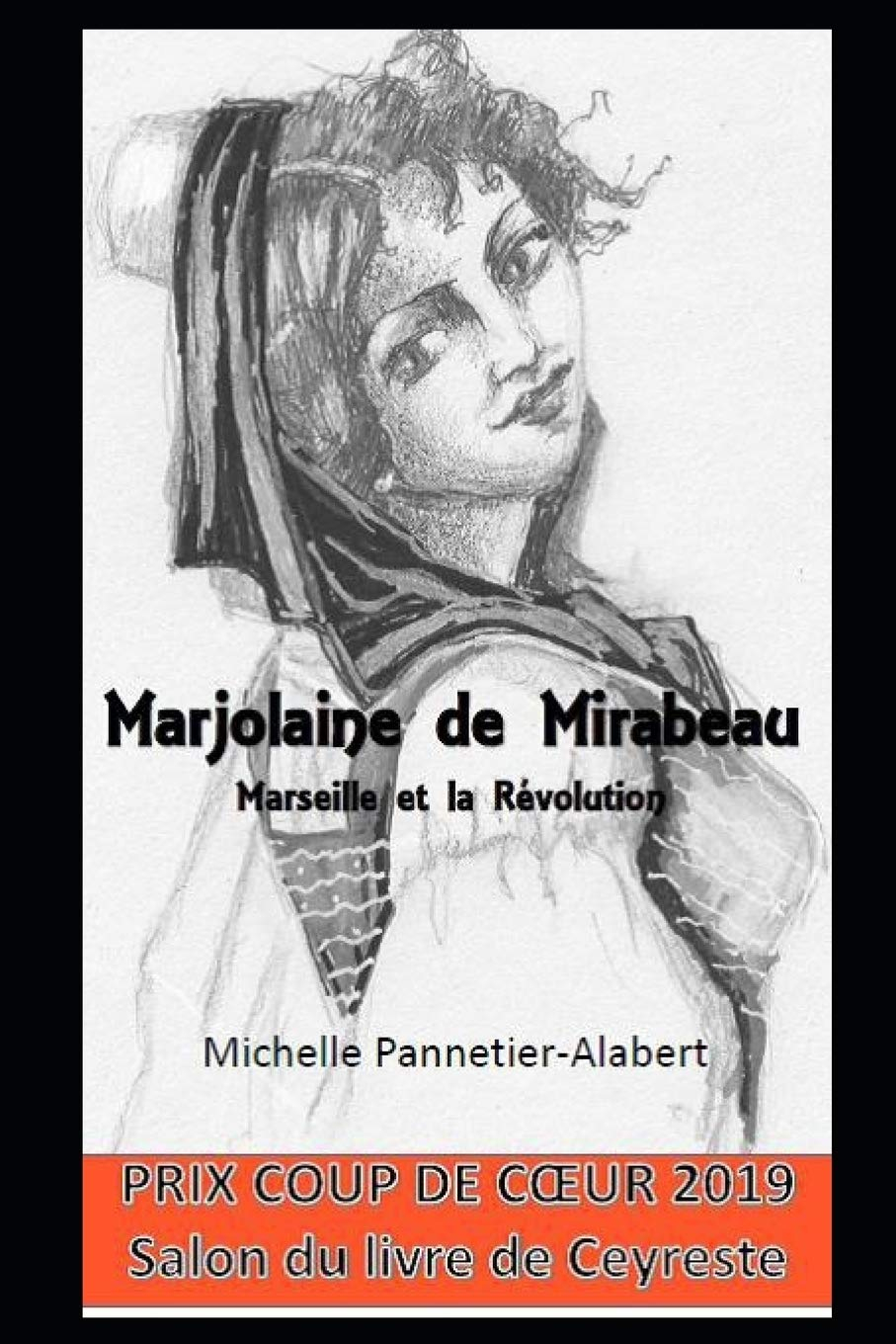 Marjolaine de Mirabeau, Marseille et la Révolution: Édition en noir et blanc