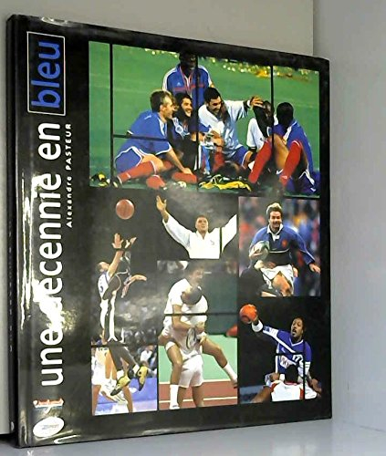 Une décennie en bleu