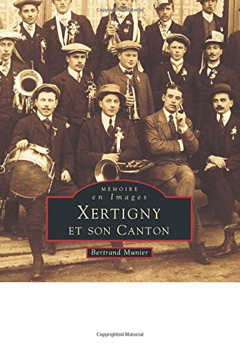 Xertigny et son canton