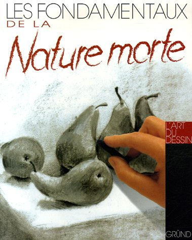 Les fondamentaux de la nature morte