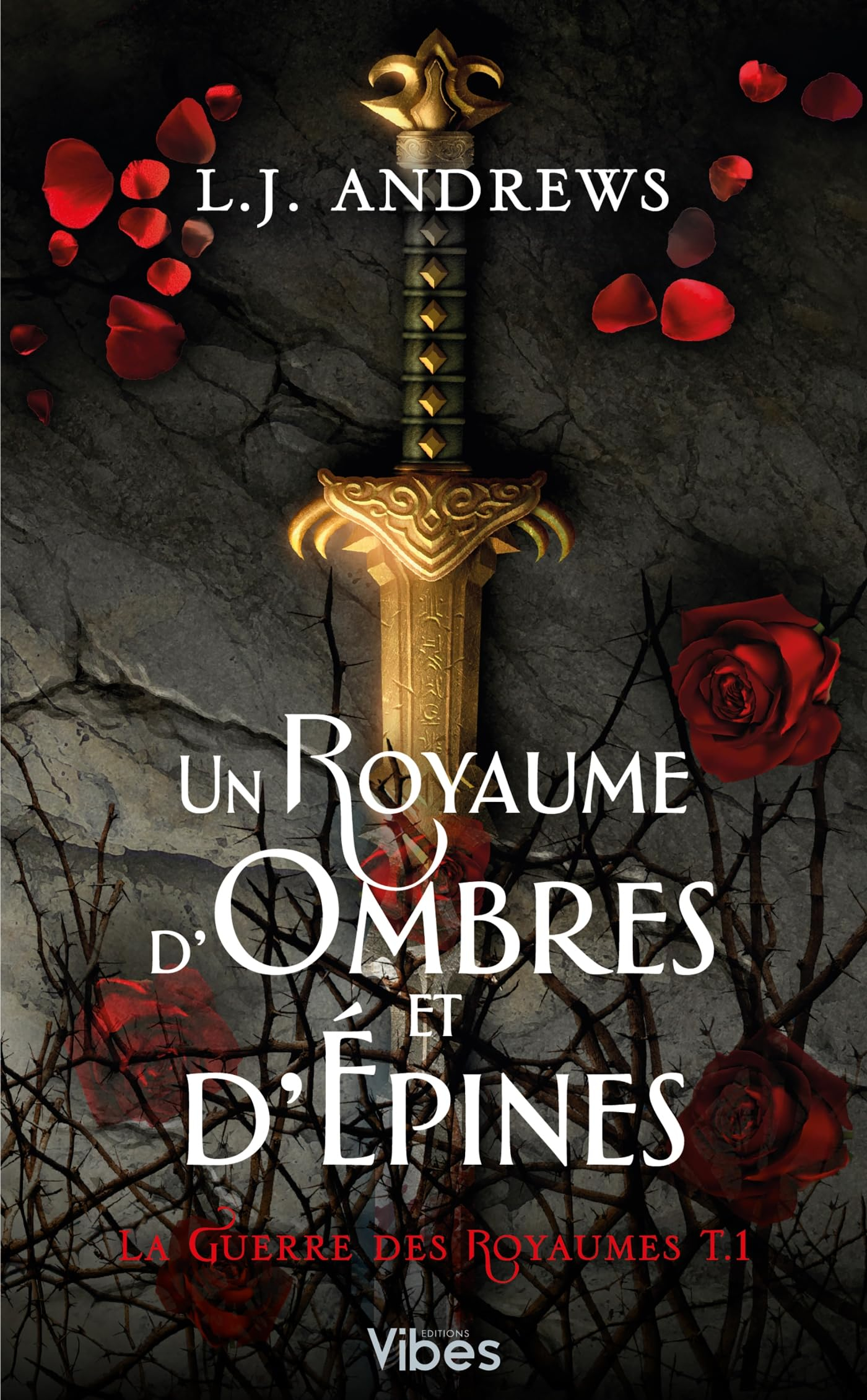 La guerre des royaumes. Vol. 1. Un royaume d'ombres et d'épines