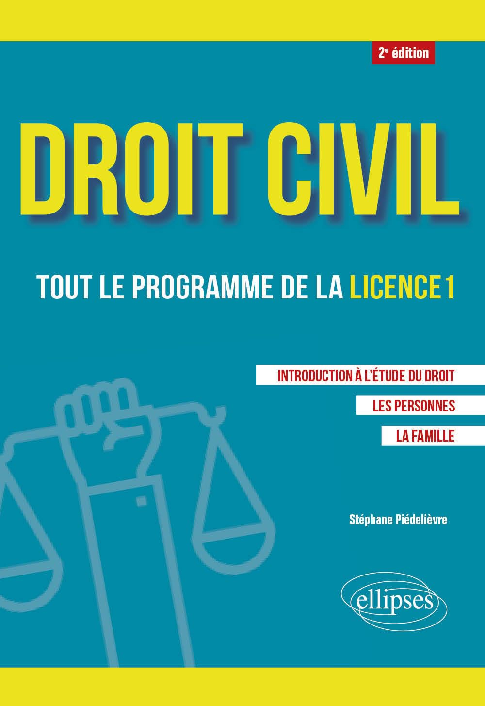 Droit civil : tout le programme de la licence 1 : introduction à l'étude du droit, les personnes, la