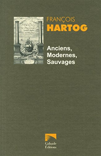 Anciens, modernes, sauvages