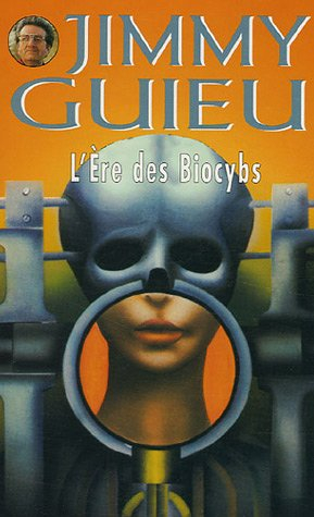 L'ère des Biocybs