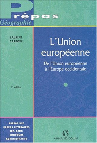 L'Union européenne : de l'Union européenne à l'Europe occidentale