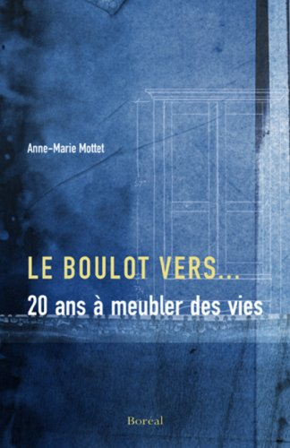 Le Boulot vers... : 20 ans à meubler des vies