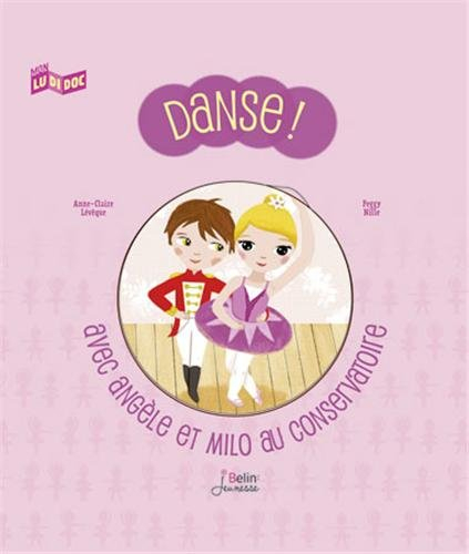 Danse ! : avec Angèle et Milo au conservatoire