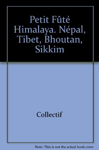 petit fûté himalaya. népal, tibet, bhoutan, sikkim