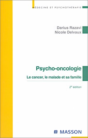 Psycho-oncologie : le cancer, le malade et sa famille