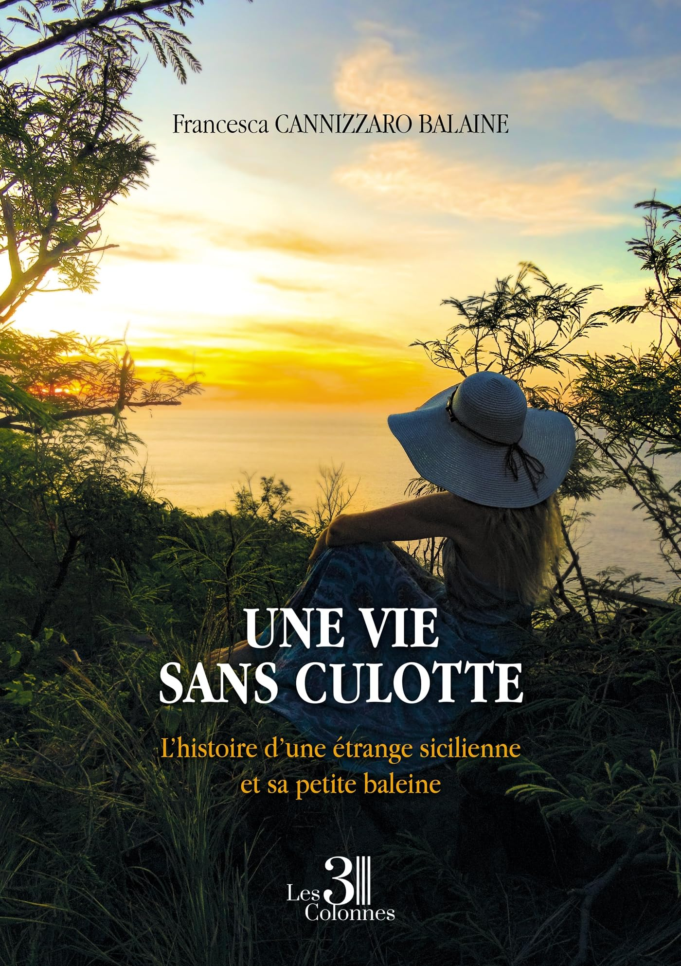 Une vie sans culotte : L'histoire d'une étrange sicilienne et sa petite baleine