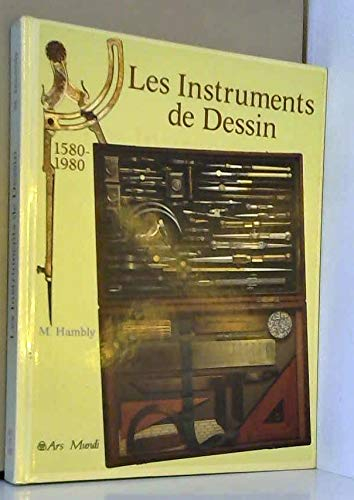 les instruments de dessin : 1580-1980
