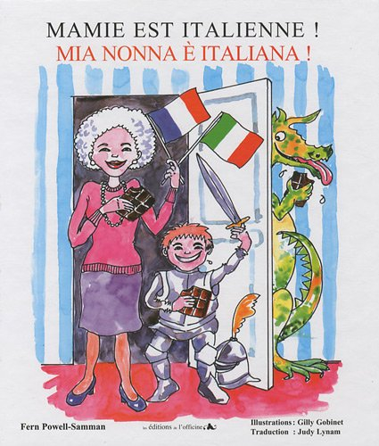 Mamie est italienne !. Mia nonna è italiana !