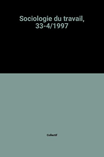 sociologie du travail, 33-4/1997