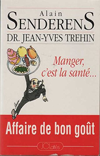 Manger c'est la santé : affaire de bon goût