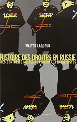 Histoire des droites en Russie : des Centuries noires aux nouveaux extrémistes