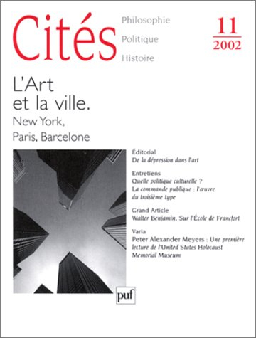 Cités, n° 11 (2002). L'art et la ville : New York, Paris, Barcelone