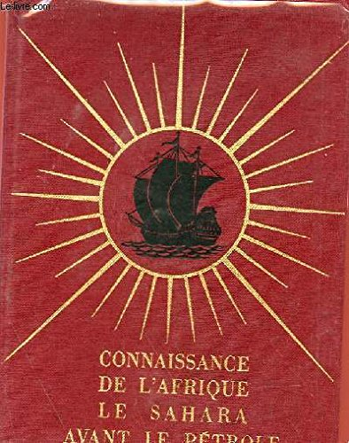 connaissance de l'afrique : le sahara avant le pétrole