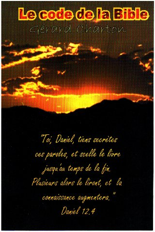 le code secret de la bible ou encore les sceaux du livre sont ouverts