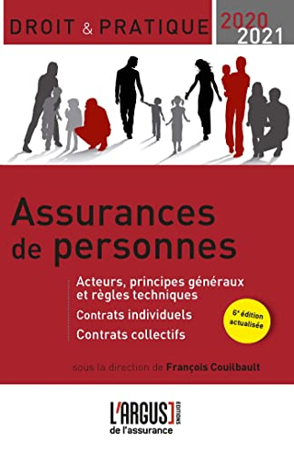 Assurances de personnes : acteurs, principes généraux et règles techniques, contrats individuels, co