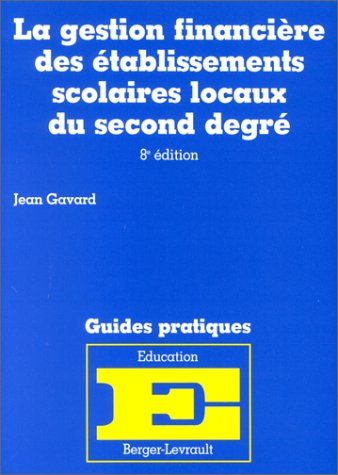 La Gestion financière des établissements scolaires locaux du second degré, 8e édition