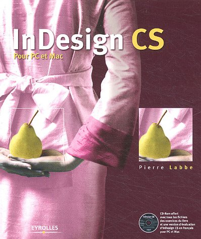 InDesign CS : pour PC et Mac