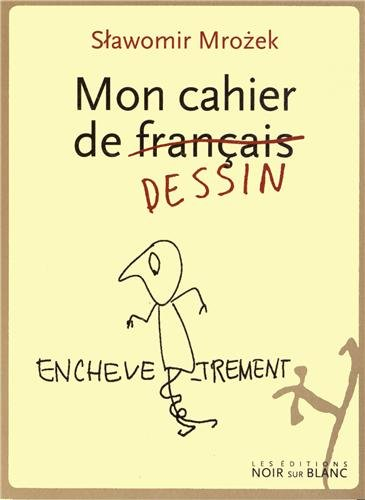Mon cahier de (français) dessin