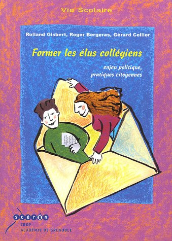 Former les élus collégiens : enjeu politique, pratiques citoyennes