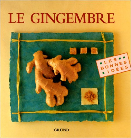 Le gingembre