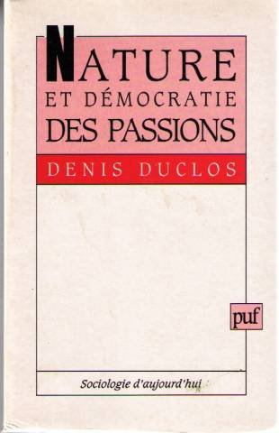 Nature et démocratie des passions