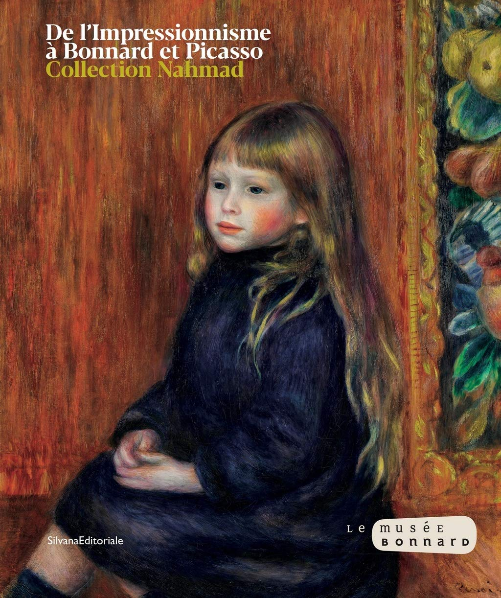 De L'impressionnisme à Bonnard. Une collection privée