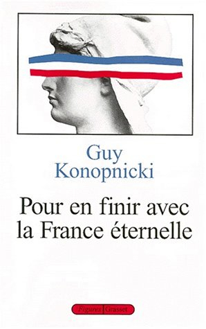 Pour en finir avec la France éternelle